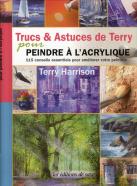Trucs & Astuces De Terry Pour Peindre A L'Acrylique