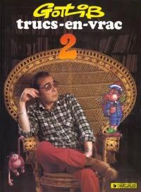 Trucs-En-Vrac Tome 2
