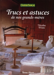 Trucs Et Astuces De Nos Grands-Mères
