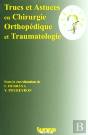 Trucs Et Astuces En Chirurgie Orthopedique Et Traumatologique