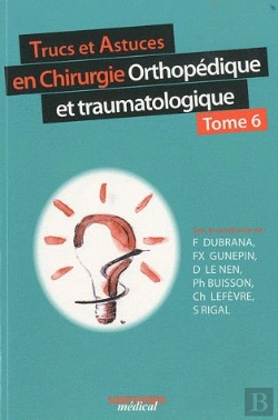 Bertrand.pt - Trucs Et Astuces En Chirurgie Orthopédique Et Traumatologique Tome 6