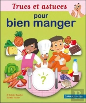 Trucs Et Astuces Pour Bien Manger