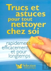 Trucs Et Astuces Pour Tout Nettoyer Chez Soi