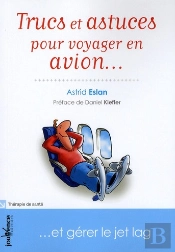 Trucs Et Astuces Pour Voyager En Avion Et Gerer Le Jet Lag