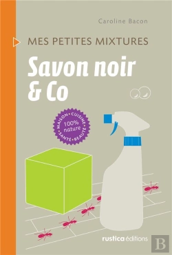 Bertrand.pt - Trucs Et Astuces Savon Noir