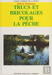 Trucs Et Bricolages Pour La Peche