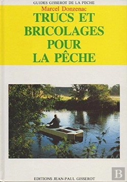Bertrand.pt - Trucs Et Bricolages Pour La Peche