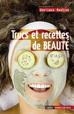 Bertrand.pt - Trucs Et Recettes De Beauté ; Ce Que Dit La Science
