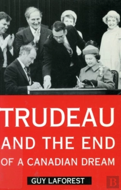 Bertrand.pt - Trudeau And The End Of A Canadian Dream