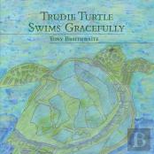 Trudie Turtle Swims Gracefully