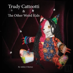 Bertrand.pt - Trudy Cattootti & The Other Weird Kids