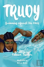 Trudy, Swimming Against The Odds