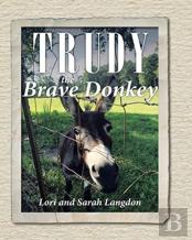 Trudy The Brave Donkey
