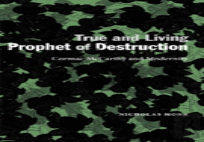 True And Living Prophet Of Destruction