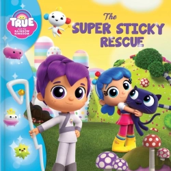 Bertrand.pt - True And The Rainbow Kingdom: The Super Sticky Rescue
