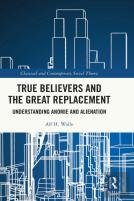 True Believers And The Great Replacement