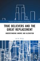 True Believers And The Great Replacement
