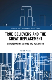 True Believers And The Great Replacement