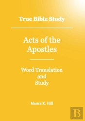 True Bible Study - Acts Of The Apostles