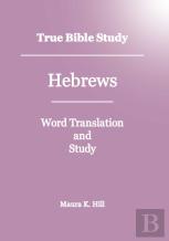 True Bible Study - Hebrews