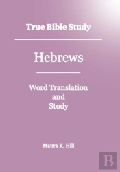 True Bible Study - Hebrews