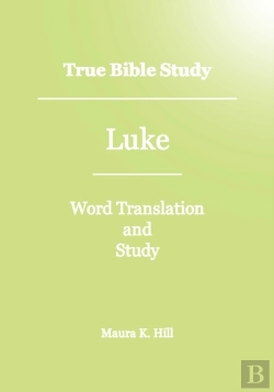 Bertrand.pt - True Bible Study - Luke