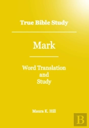 True Bible Study - Mark