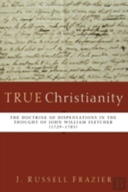 Bertrand.pt - True Christianity: The Doctrine Of Dispe