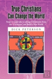True Christians Can Change The World