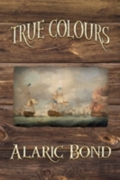 True Colours  (The Third Book In The Fig
