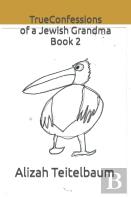 True Confessions Of A Jewish Grandma Book 2