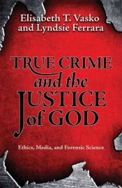 True Crime And The Justice Of God