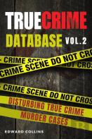 True Crime Database (Vol. 2)