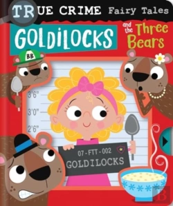 Bertrand.pt - True Crime Fairy Tales Goldilocks And The Three Bears