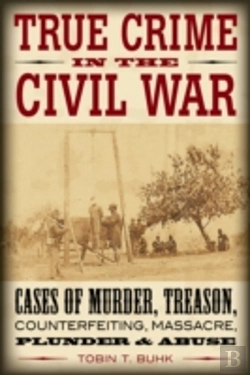 Bertrand.pt - True Crime In The Civil War
