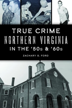 Bertrand.pt - True Crime Northern Virginia In The '50s & '60s