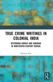 True Crime Writings In Colonial India