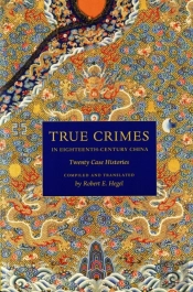 True Crimes In Eighteenth-Century China