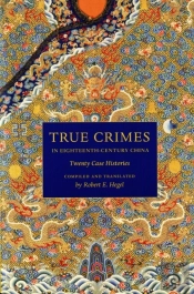 True Crimes In Eighteenth-Century China