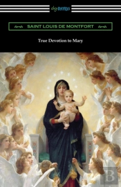 True Devotion To Mary