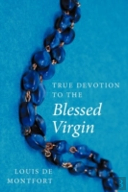 Bertrand.pt - True Devotion To The Blessed Virgin