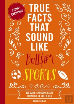 Bertrand.pt - True Facts That Sound Like Bull$#*T: Sports