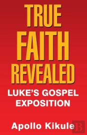 True Faith Revealed