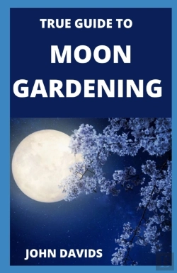 Bertrand.pt - True Guide To Moon Gardening