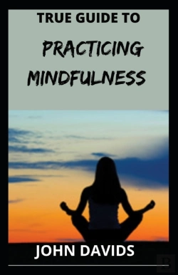 Bertrand.pt - True Guide To Practicing Mindfulness