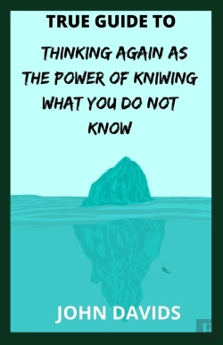 Bertrand.pt - True Guide To Thinking Again As The Power Of Kniwing What You Do Not Know