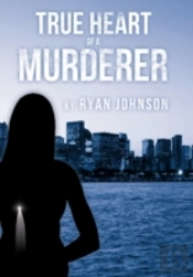 True Heart Of A Murderer