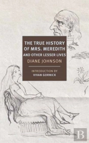 True History Of The First Mrs. Meredith And Other Lesser Lives