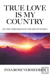 True Love Is My Country