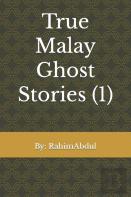 True Malay Ghost Stories (1)